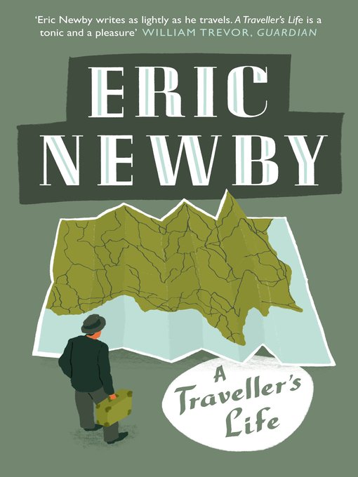 Title details for A Traveller's Life by Eric Newby - Wait list